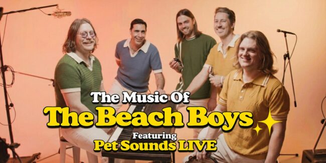 Pet Sounds LIVE: The Music of The Beach Boys